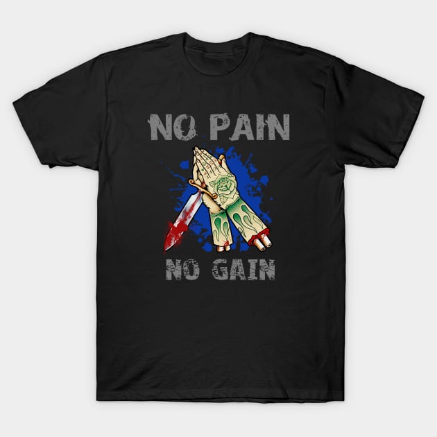 No Pain No Gain T-Shirt by jisterart